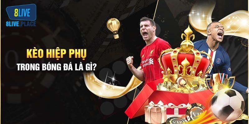 Bí quyết chốt kèo hiệp phụ từ cao thủ