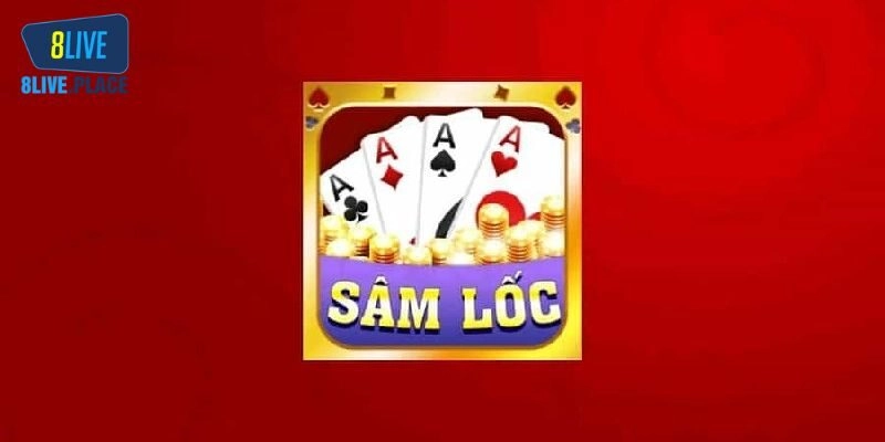 Sâm Lốc Là Gì? Luật Chơi & Cách Đánh Bách Chiến Bách Thắng